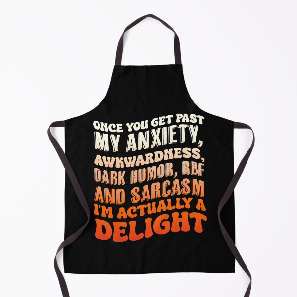 Item preview, Humor Once You Get Past My Anxiety Awkwardness Dark RBF designed and sold by Run to Creations.