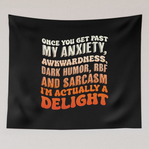 Item preview, Humor Once You Get Past My Anxiety Awkwardness Dark RBF designed and sold by Run to Creations.