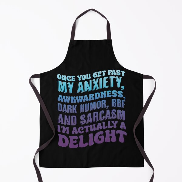 Item preview, Once You Get Past My Anxiety Awkwardness Dark Funny RBF designed and sold by Run to Creations.