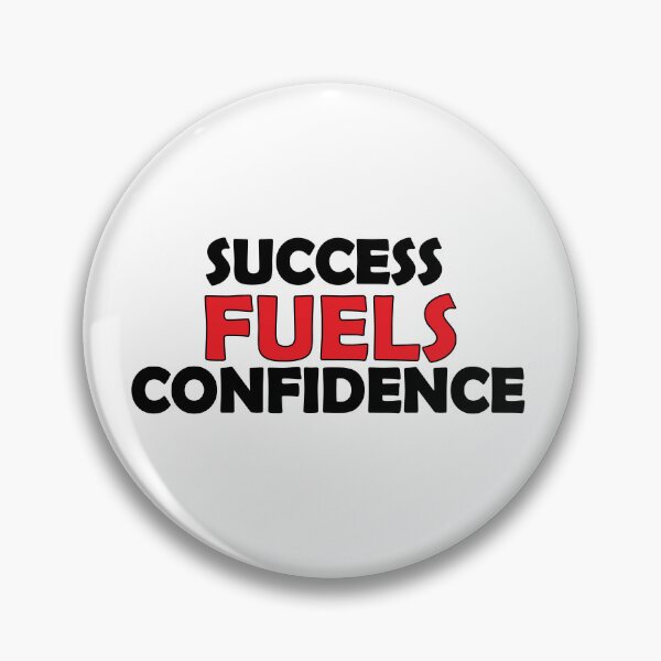 Item preview, success fuels confidence designed and sold by Positive Mindzet!.