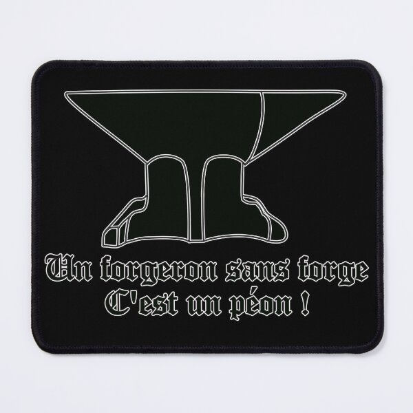 Item preview, A blacksmith without a forge is a peon! designed and sold by Kimbwa.