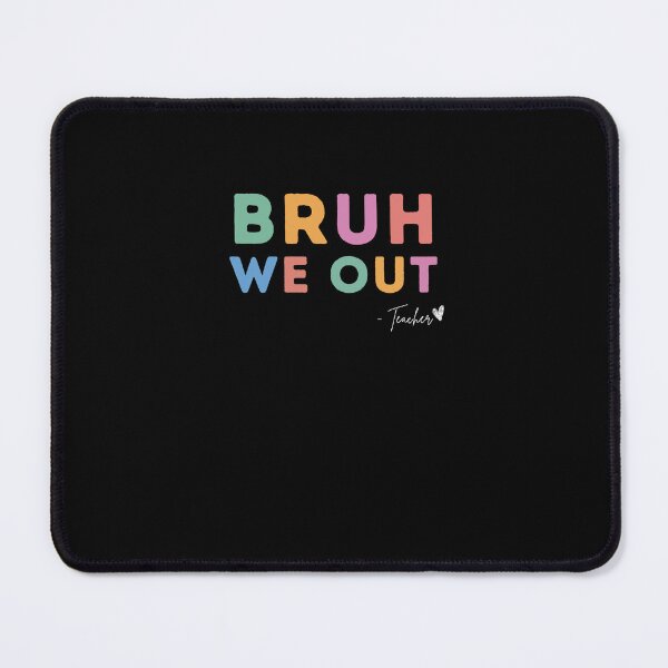 Item preview, Funny Teacher Bruh Last Day of School - End of Year Retirement Humor designed and sold by Run to Creations.
