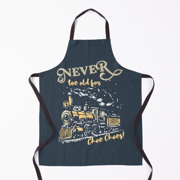 Item preview, Never Too Old for Choo Choos – Vintage Steam Train Funny Design designed and sold by ArtStyleAlice.
