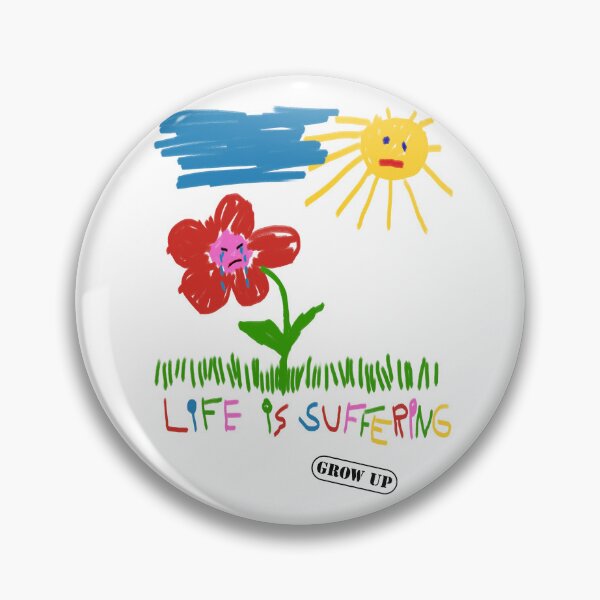Artikelvorschau, Life is suffering - Grow up (new) entworfen und verkauft von VariousGoodies.