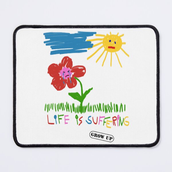 Item preview, Life is suffering - Grow up (new) designed and sold by VariousGoodies.