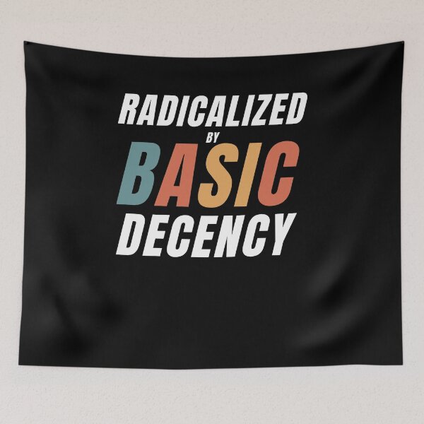 Item preview, Retro Radicalized By Basic Decency Funny Social Democracy designed and sold by Run to Creations.