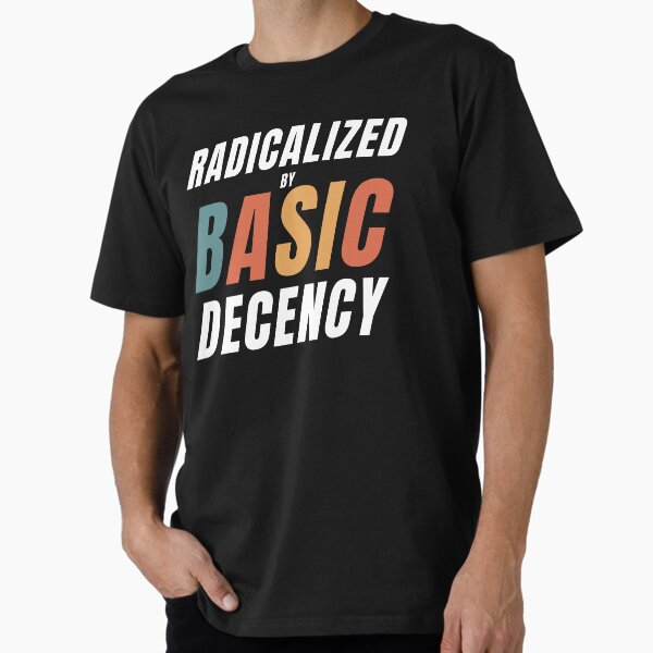 Item preview, Retro Radicalized By Basic Decency Funny Social Democracy designed and sold by Run to Creations.