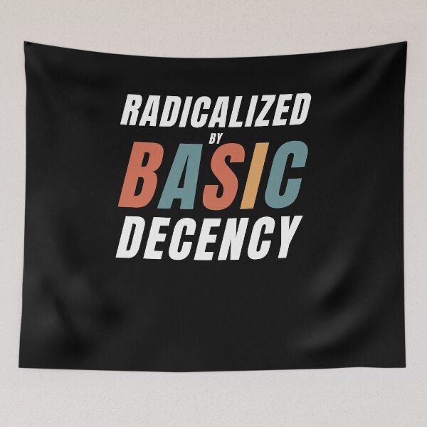 Item preview, Retro Radicalized By Basic Decency Funny Social Democracy designed and sold by Run to Creations.