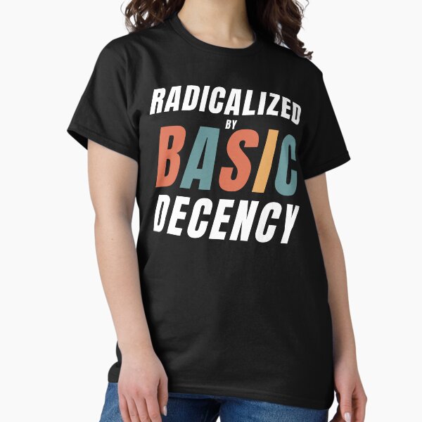 Item preview, Retro Radicalized By Basic Decency Funny Social Democracy designed and sold by Run to Creations.