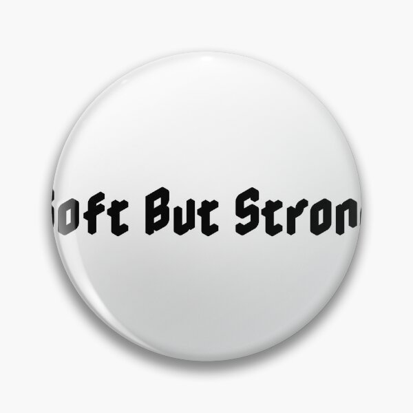 Item preview, Soft But Strong designed and sold by Ninjacatoff.