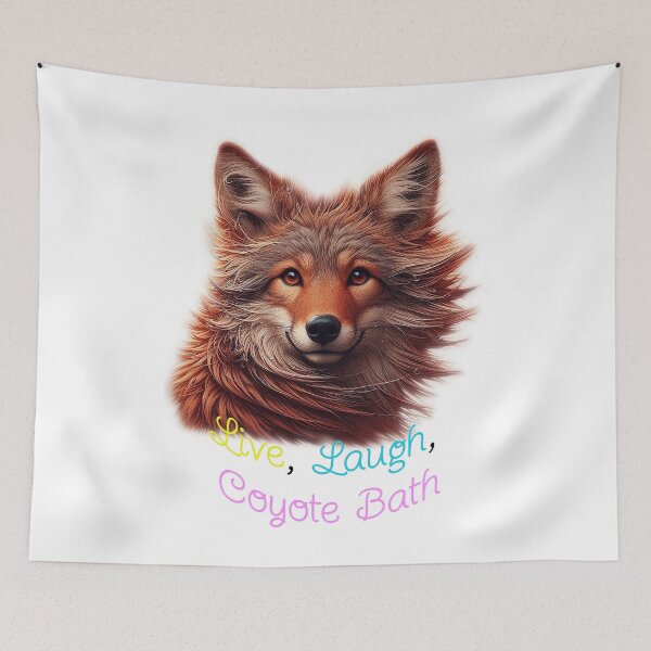 Item preview, Live, Laugh, Coyote Bath designed and sold by nikkolaus.