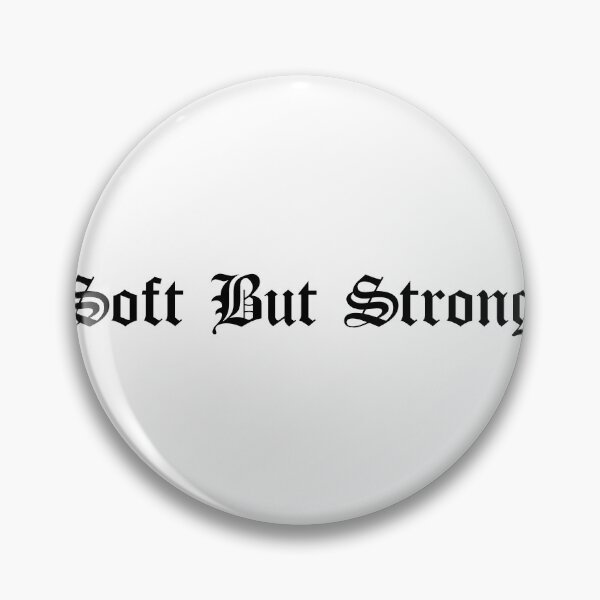 Item preview, Soft But Strong designed and sold by Ninjacatoff.