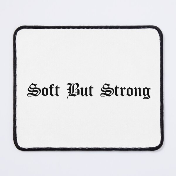 Item preview, Soft But Strong designed and sold by Ninjacatoff.