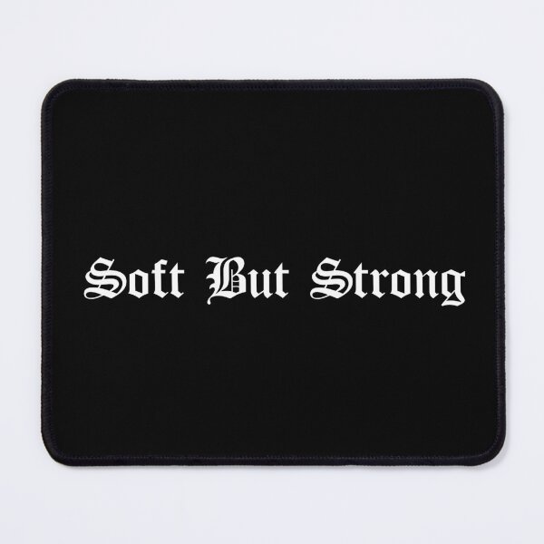Item preview, Soft But Strong designed and sold by Ninjacatoff.
