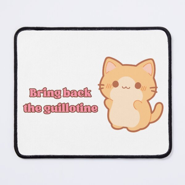 Item preview, cute cat bring back the guillatine designed and sold by hellohappy.