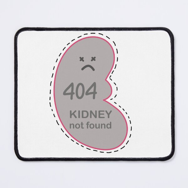 Item preview, Right Kidney Not Found designed and sold by importato.