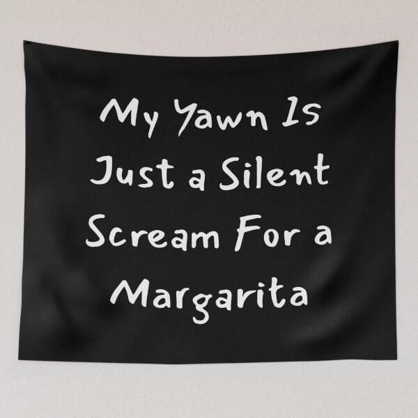 Item preview, Silent Screams For Margaritas designed and sold by digifun.