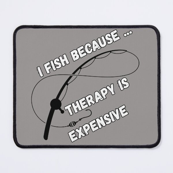 Item preview, Funny Fishing - Therapy is expensive designed and sold by SplashPixel.