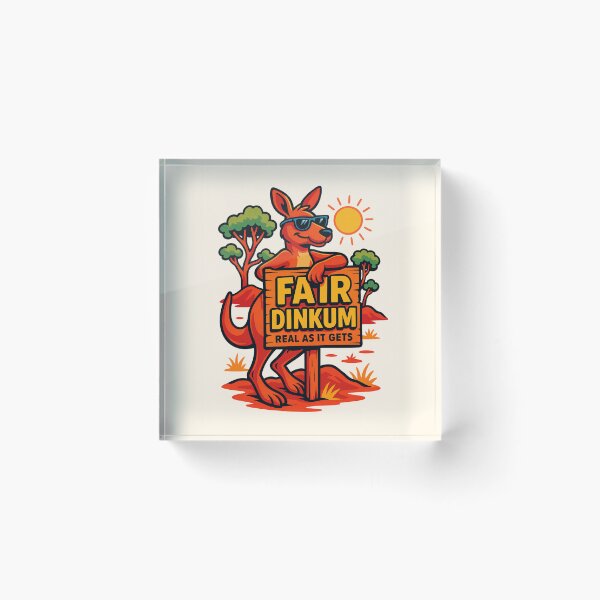 Item preview, FAIR DINKUM designed and sold by AnTartstudios.