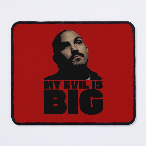 Item preview, My Evil Is Big – Big Evil from End of Watch designed and sold by UNK-Fatigues.