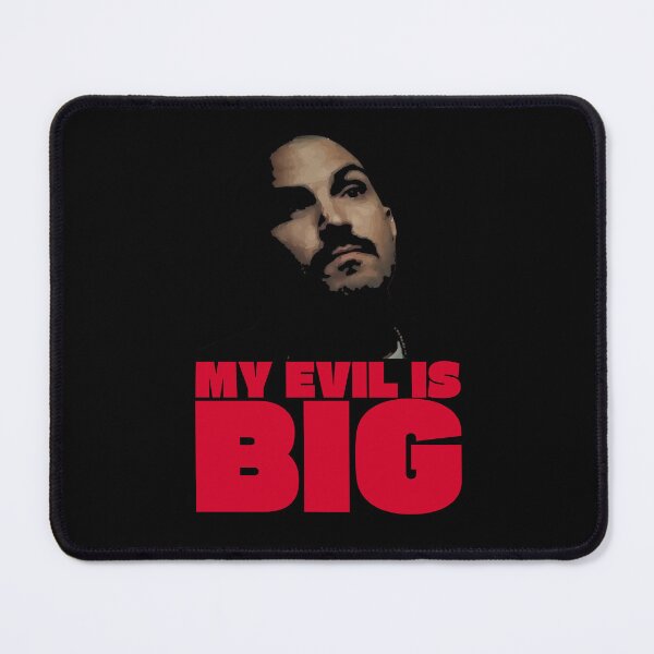 Item preview, My Evil Is Big – Big Evil from End of Watch designed and sold by UNK-Fatigues.
