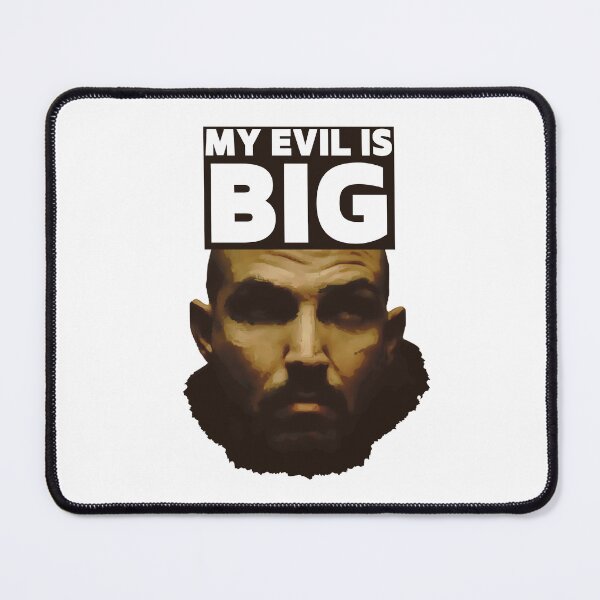 Item preview, My Evil Is Big – Big Evil from End of Watch designed and sold by UNK-Fatigues.