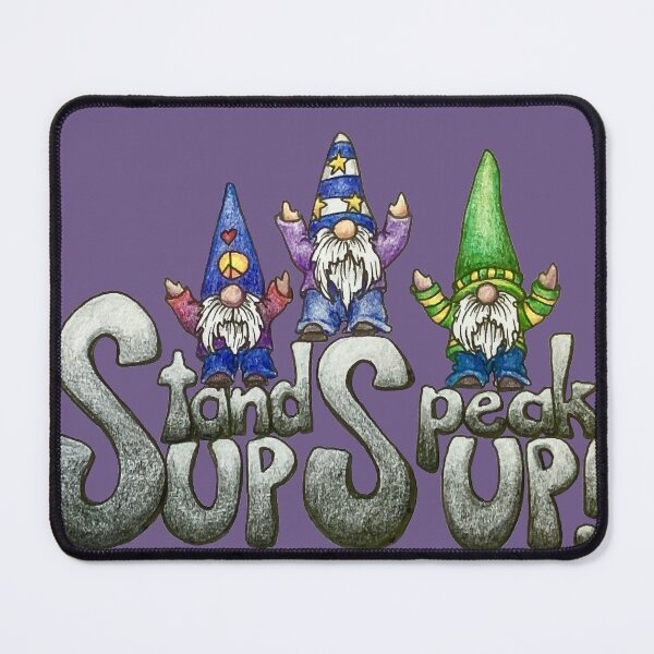 Item preview, Stand Up Speak Up Gnomes designed and sold by SarahCD13.
