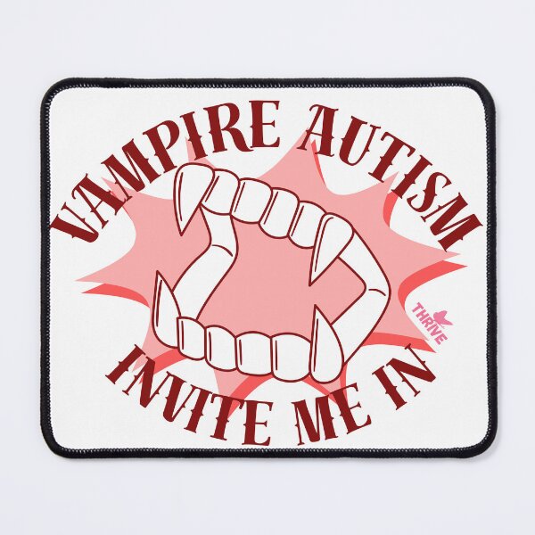 Item preview, Vampire Autism - Invite me in designed and sold by DevynStone.