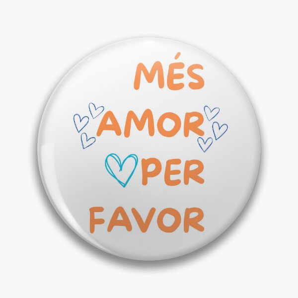Item preview, MORE LOVE PER PLEASE (CATALÀ / VALENCIÀ / MALLORQUÍ) designed and sold by carlafernanddez.