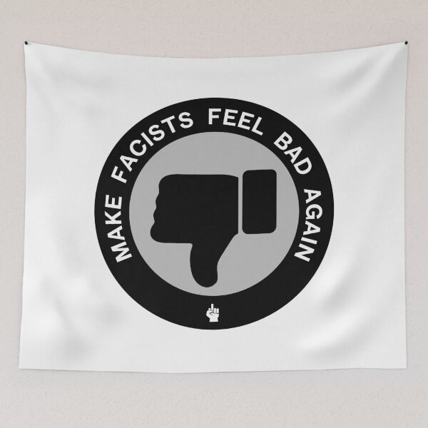 Item preview, Make Facists Feel Bad Again designed and sold by DevynStone.