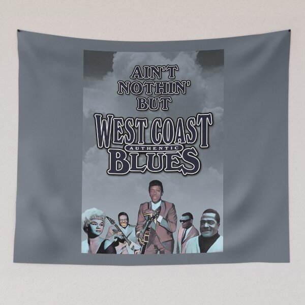 Item preview, Ain't Nothin' But West Coast Blues designed and sold by TIGERDAVER.