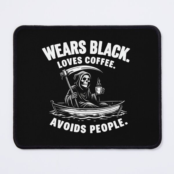 Item preview, Wears Black. Loves Coffee. Avoids People designed and sold by DemureArtsy.