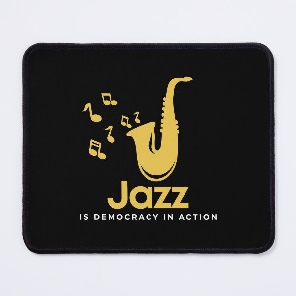Item preview, Jazz is democracy in action Phrase designed and sold by OVERSAI.