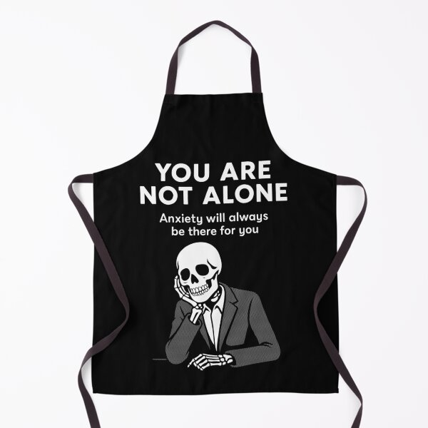 Item preview, You Are Not Alone – Anxiety Skeleton Support designed and sold by Monochromaniaus.