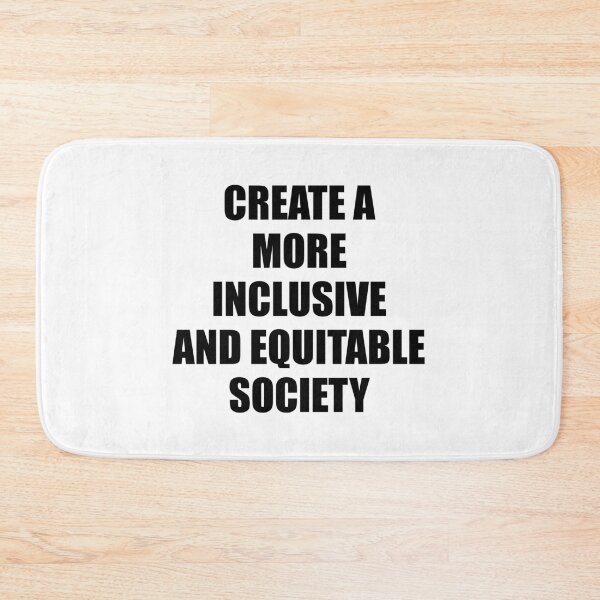 Item preview, Create a more inclusive and equitable societ designed and sold by Inspirationmotivation.