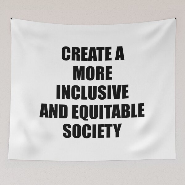 Item preview, Create a more inclusive and equitable societ designed and sold by Inspirationmotivation.