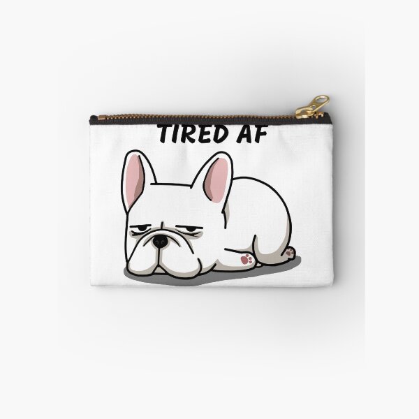 Item preview, Tired AF French Bulldog  designed and sold by Hustlercredo.