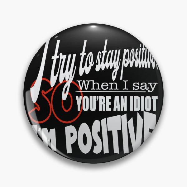 Item preview, Copy of I'm Positive  designed and sold by Andrew  Weber.
