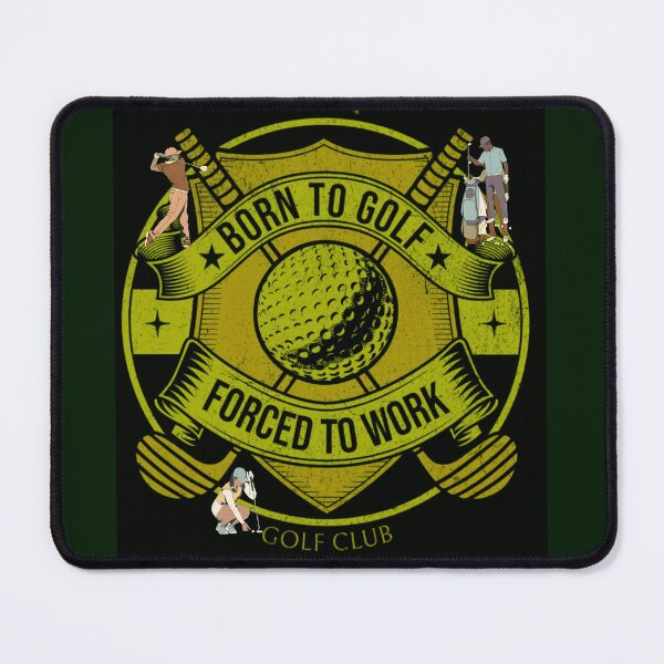 Item preview, Born to Golf forced to work designed and sold by sweetees4u.