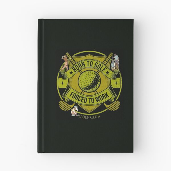 Item preview, Born to Golf forced to work designed and sold by sweetees4u.