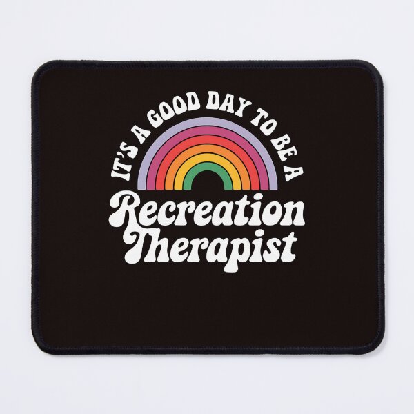 Item preview, It's A Good Day To Be A Recreation Therapist Rainbow designed and sold by MAKOPOKOShop.