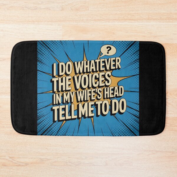 Item preview, I Do Whatever The Voices in My Wife's Head Tell Me To Do designed and sold by SillyDarkShop.