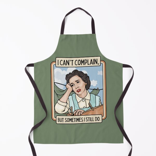 Item preview, I Can't Complain but Sometimes I Still Do designed and sold by Unhinged Heather.