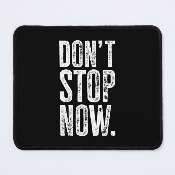 Item preview, Stacked Don't Stop Now - White designed and sold by sillyjess.