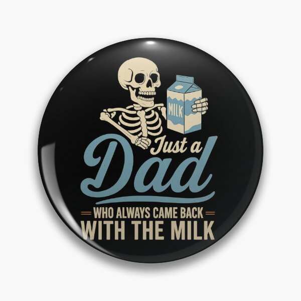 Item preview, Just a Dad who Always Came Back with The Milk designed and sold by facegm.