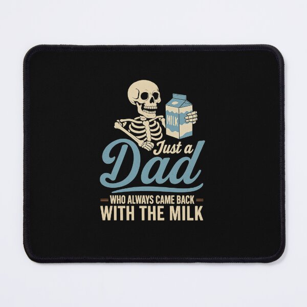 Item preview, Just a Dad who Always Came Back with The Milk designed and sold by facegm.