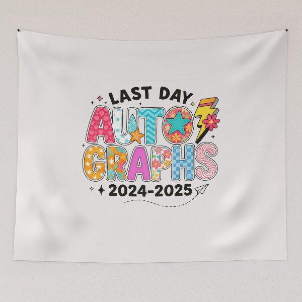 Item preview, Last Day Autographs 2024-2025 Last Day Of School Graduate designed and sold by facegm.