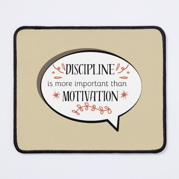 Item preview, Discipline Is More Important Than Motivation quote designed and sold by AngArtninovy.