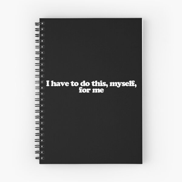 Item preview, I have to do this, myself, for me - Fire Country Quotes designed and sold by dsxclothing.
