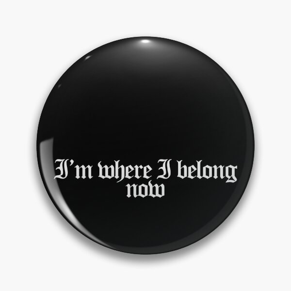 Item preview, I'm where I belong now - Fire Country Quotes designed and sold by dsxclothing.